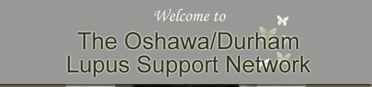 Welcome to The Oshawa Durham Lupus Support Network